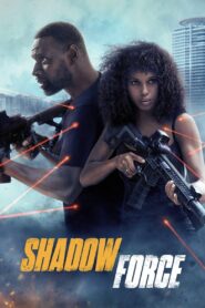Shadow Force: Sentencia de muerte