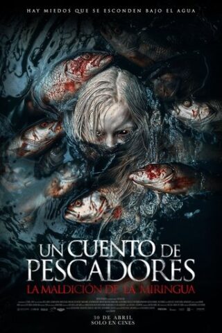 Un cuento de pescadores: La maldición de La Miringua