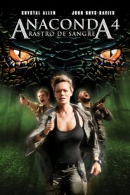 Anaconda 4: Rastro de Sangre