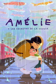 Amélie y los secretos de la lluvia